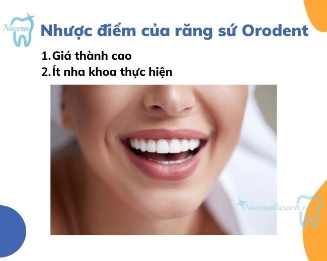 Nhược điểm của răng sứ Orodent